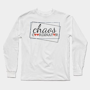 Chaos Coordinator Cute Love Long Sleeve T-Shirt